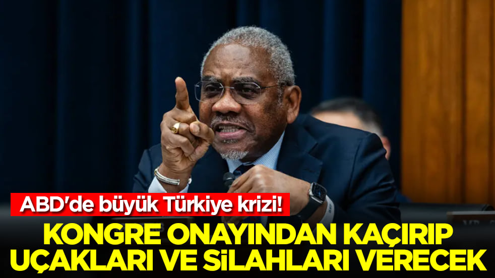 ABD'de büyük Türkiye krizi: Kongre onayından kaçırıp uçakları ve silahları verecek