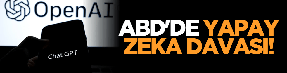 ABD'de yapay zeka davası!