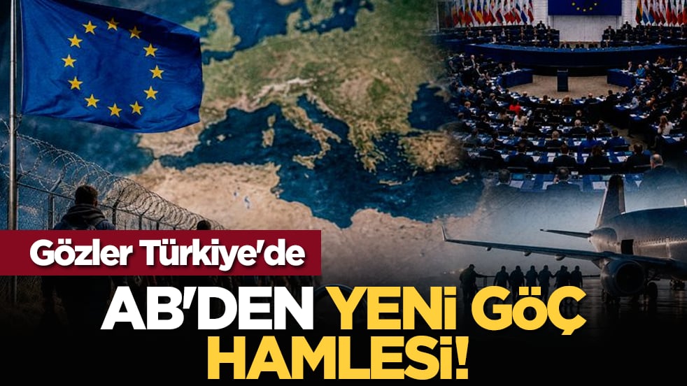 AB'den yeni göç hamlesi! Gözler Türkiye'de