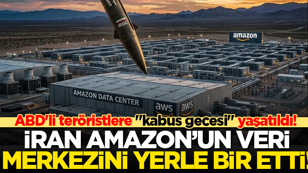ABD'li teröristlere "kabus gecesi" yaşatıldı! İran Amazon’un veri merkezini yerle bir etti!