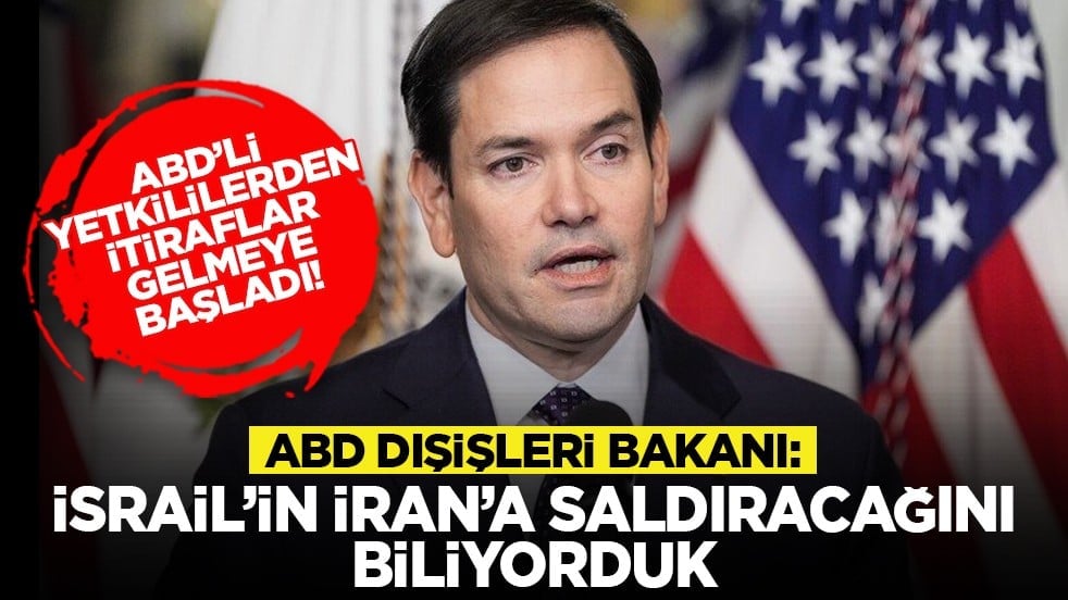 ABD’li yetkililerden itiraflar gelmeye başladı! ABD Dışişleri Bakanı: İsrail’in İran’a saldıracağını biliyorduk