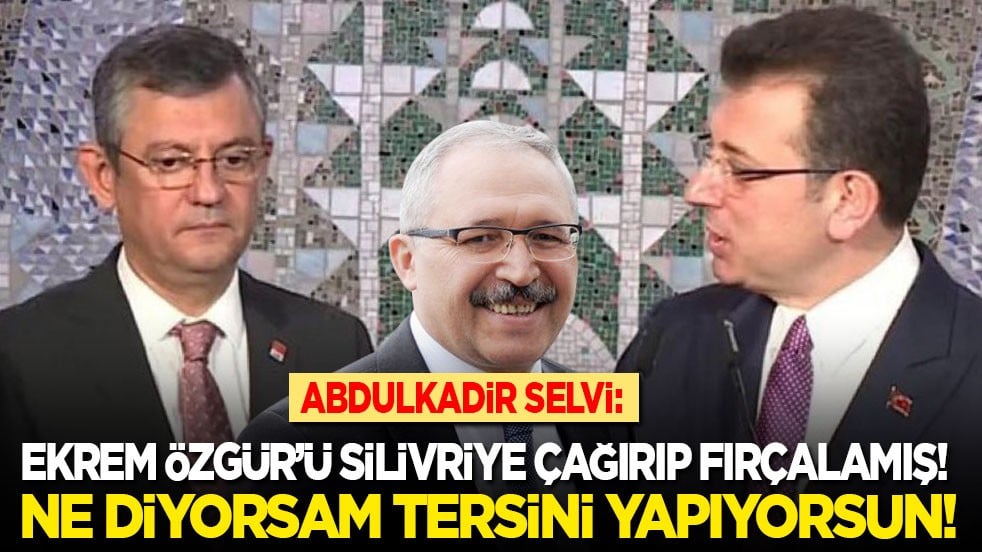Abdulkadir Selvi: Ekrem Özgür’ü Silivri'ye çağırıp fırçalamış! Ne diyorsam tersini yapıyorsun…