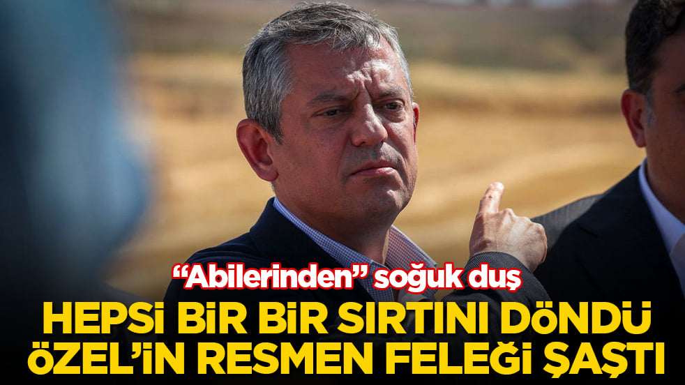 "Abilerinden" soğuk duş! Hepsi bir bir sırtını döndü, Özgür Özel’in resmen feleği şaştı