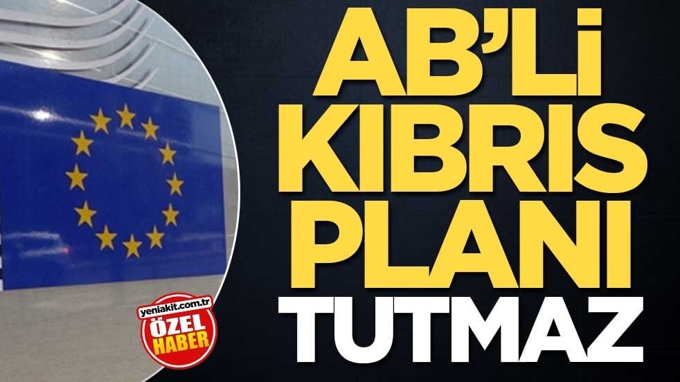 AB’li Kıbrıs planı tutmaz