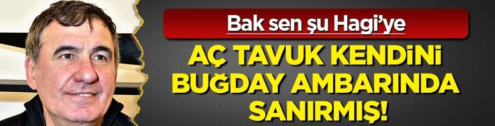 Aç tavuk kendini buğday ambarında sanırmış! Hagi'den 'ağlayacak veya üzülecek' mesajı...