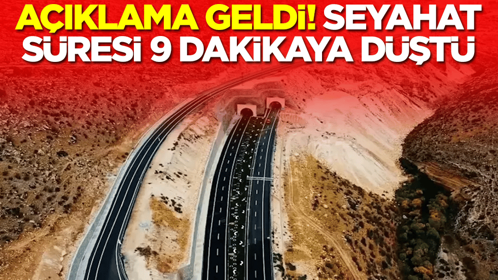 Açıklama geldi: Seyahat süresi 9 dakikaya düştü