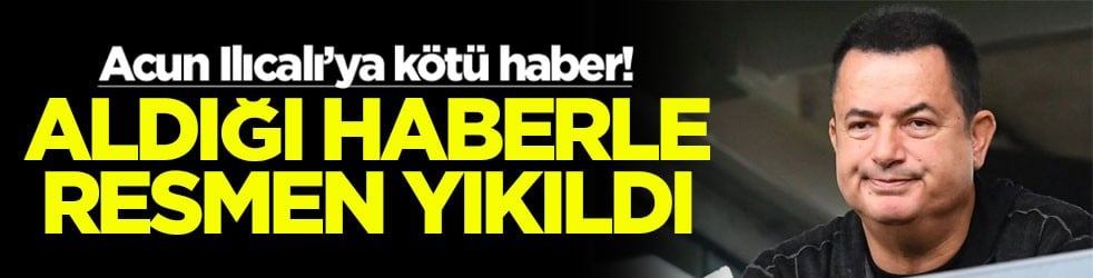 Acun Ilıcalı’ya kötü haber! Aldığı haberle resmen yıkıldı