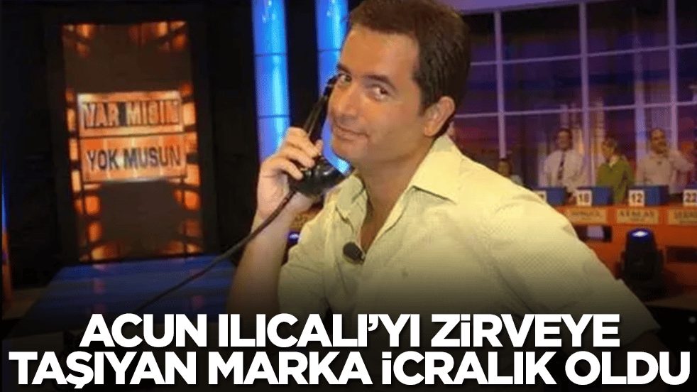 Acun Ilıcalı’yı zirveye taşıyan marka icralık oldu