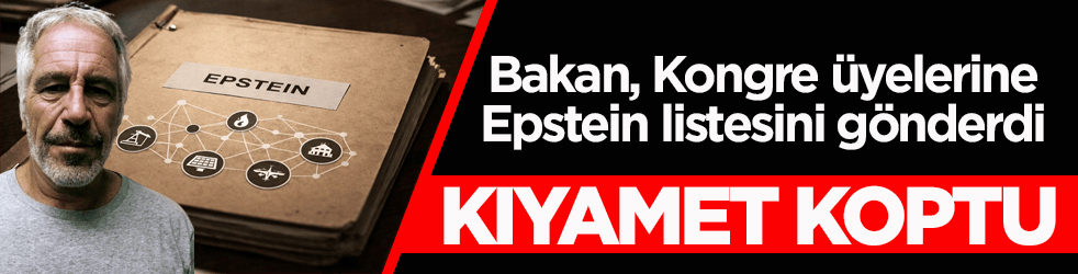 Adalet Bakanı, Epstein listesini gönderdi! Kıyamet koptu
