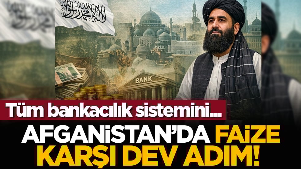 Afganistan’da faize karşı dev adım! Tüm bankacılık sistemini...