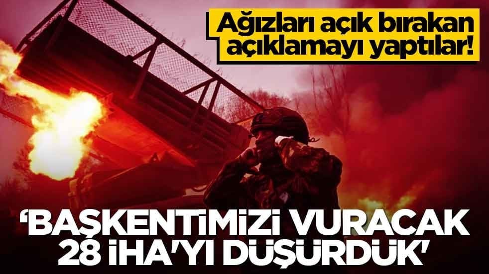 Ağızları açık bırakan açıklamayı yaptılar! 'Başkentimizi vuracak 28 İHA'yı düşürdük'