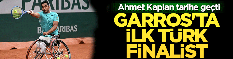 Ahmet Kaplan tarihe geçti: Roland Garros'ta ilk Türk finalist