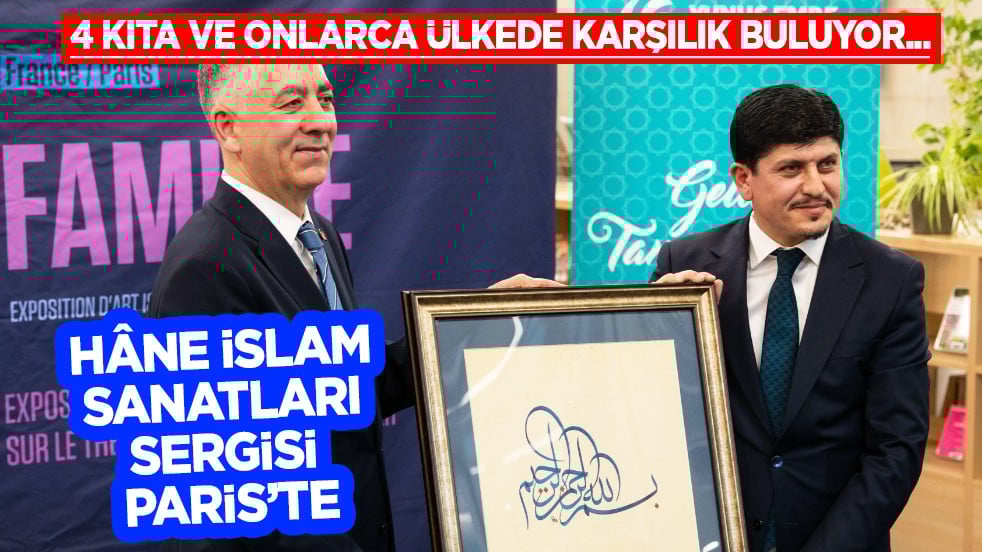 Aile, Nesil, İz: Hâne... Hâne İslam Sanatları Sergisi Paris’te
