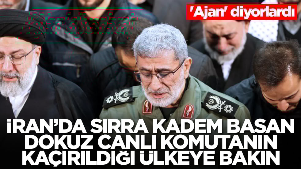 'Ajan' diyorlardı! İran'da sırra kadem basan komutanın gizlice kaçırıldığı ülkeye bakın