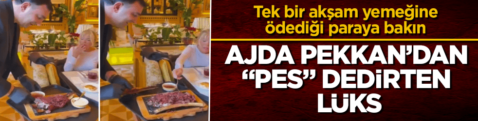 Ajda Pekkan’dan "pes" dedirten lüks! Tek bir akşam yemeğine ödediği paraya bakın
