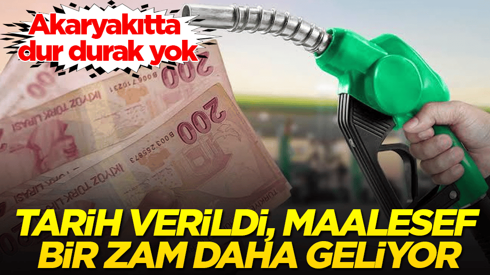 Akaryakıtta dur durak yok! Tarih verildi, maalesef bir zam daha geliyor