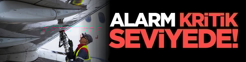 Alarm kritik seviyede!