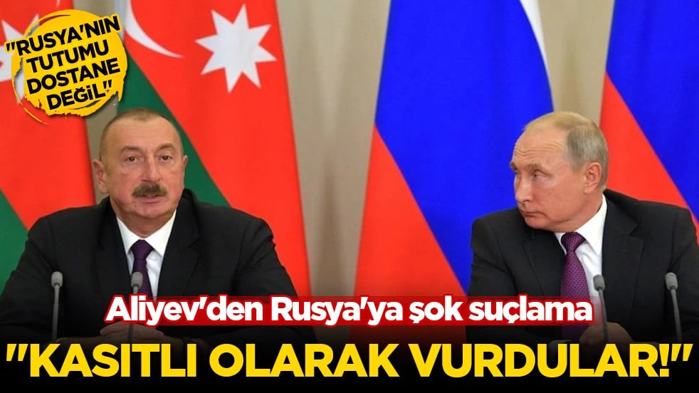 Aliyev’den Rusya’ya "kasıtlı saldırı" resti: Nota verildi!