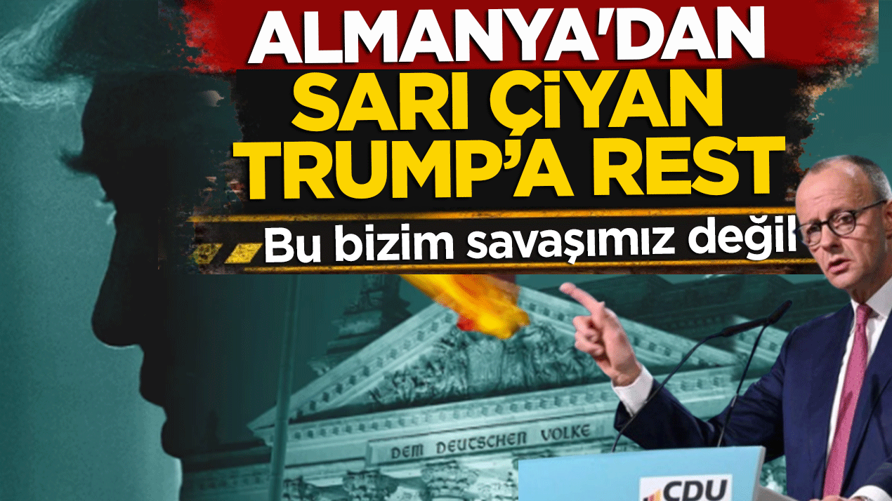 Almanya'dan ABD'ye NATO resti! Bu bizim savaşımız değil, katılmıyoruz