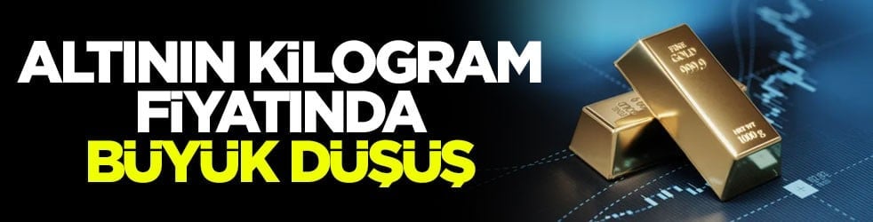 Altının kilogram fiyatında büyük düşüş