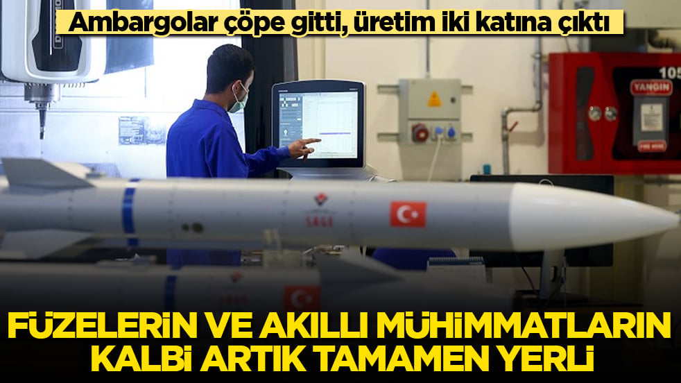 Ambargolar çöpe gitti, üretim iki katına çıktı! Füzelerin ve akıllı mühimmatların kalbi artık tamamen yerli