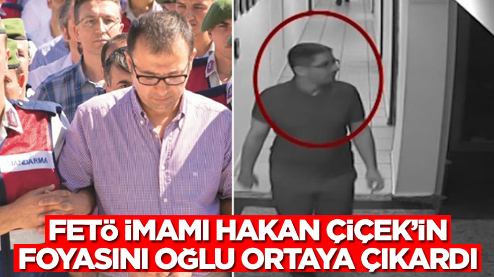 Anafartalar Lisesi sahibi FETÖ imamı Hakan Çiçek'in foyasını oğlu ortaya çıkardı