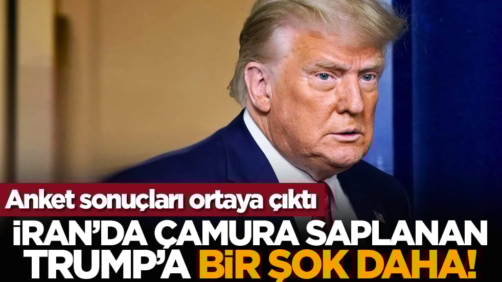 Anket sonuçları ortaya çıktı: İran’da çamura saplanan Trump’a bir şok daha!