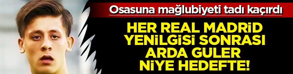 Anlamak mümkün değil gerçekten! Real Madrid'in Osasuna yenilgisinde Arda Güler ve Mbappe anlaşmazlığı!