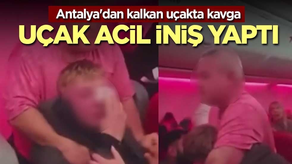 Antalya'dan kalkan uçaktaki yolcuların kavgası kameraya yansıdı