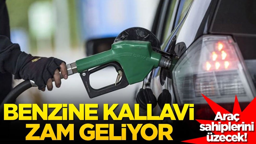 Araç sahiplerini üzecek! Benzine kallavi zam geliyor