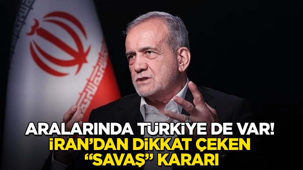 Aralarında Türkiye de var! İran’dan dikkat çeken "savaş" kararı