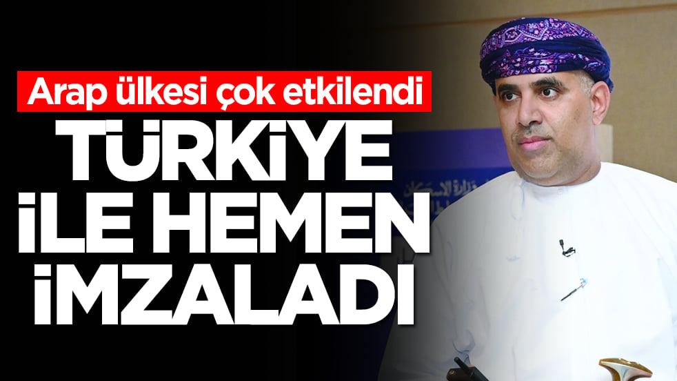 Arap ülkesi çok etkilendi: Türkiye ile hemen imzaladı