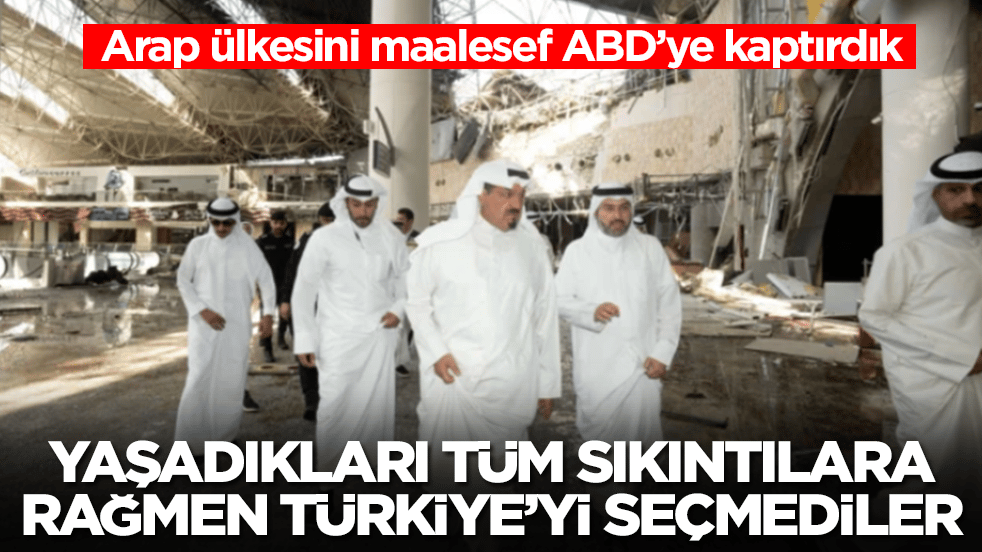 Arap ülkesini maalesef ABD’ye kaptırdık: Tüm sıkıntılarına rağmen Türkiye’yi tercih etmediler