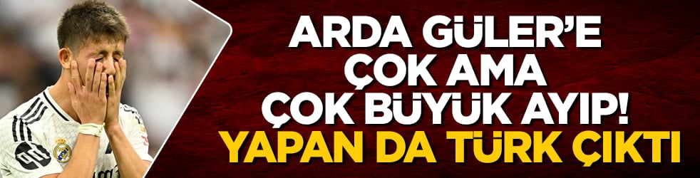 Arda Güler’e çok ama çok büyük ayıp! Yapan da Türk çıktı