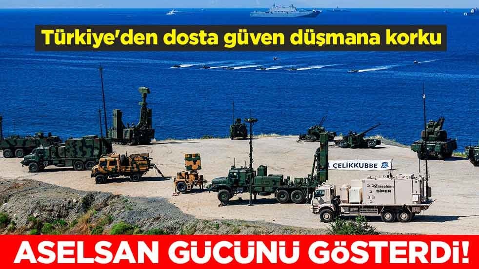 ASELSAN, gücünü gösterdi! Türkiye'den dosta güven düşmana korku