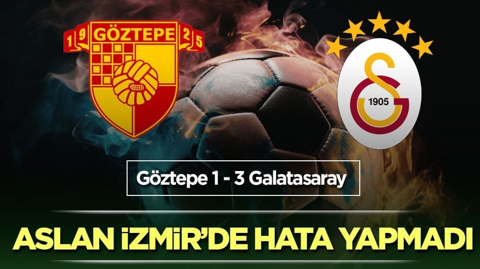 Aslan İzmir’de hata yapmadı