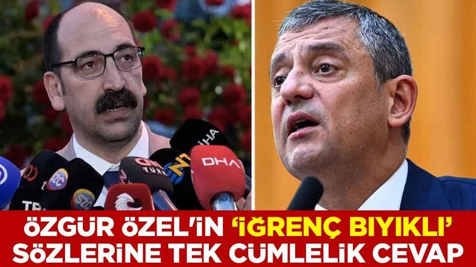 Özgür Özel'in "iğrenç bıyıklı" sözlerine tek cümlelik cevap