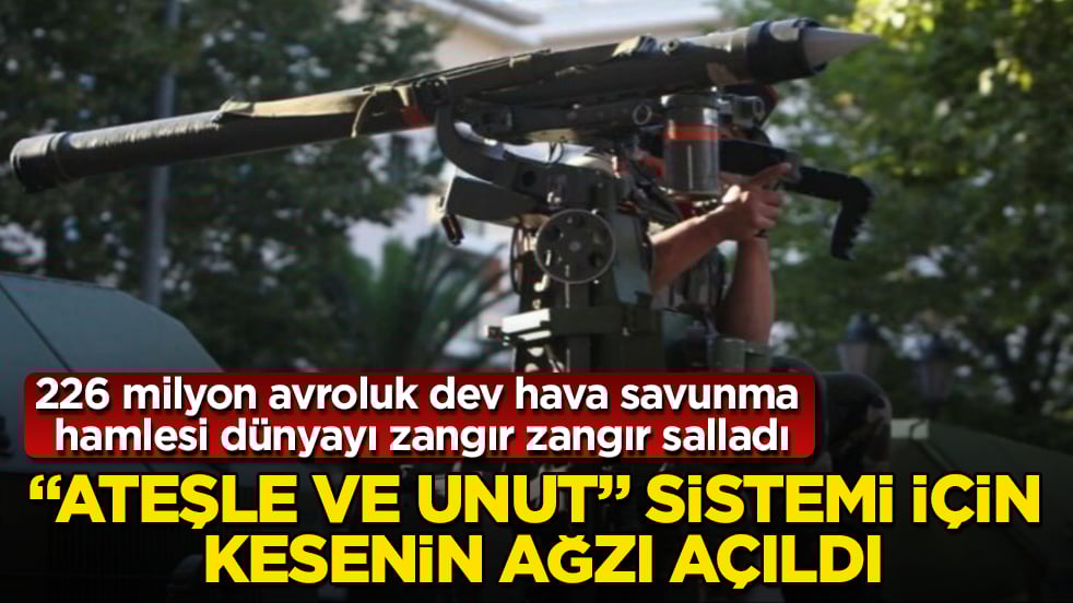 "Ateşle ve unut" sistemi için kesenin ağzı açıldı! 226 milyon avroluk dev hava savunma hamlesi dünyayı zangır zangır salladı