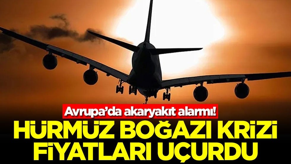 Avrupa’da akaryakıt alarmı! Hürmüz Boğazı krizi fiyatları uçurdu