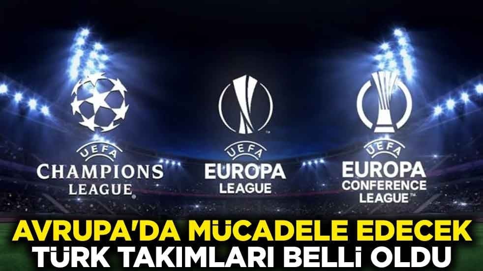 Avrupa'da mücadele edecek Türk takımları belli oldu