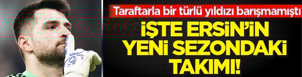 Avrupa'ya gidiyor denen Ersin Destanoğlu, Süper Lig'de olay transfere imza atabilir