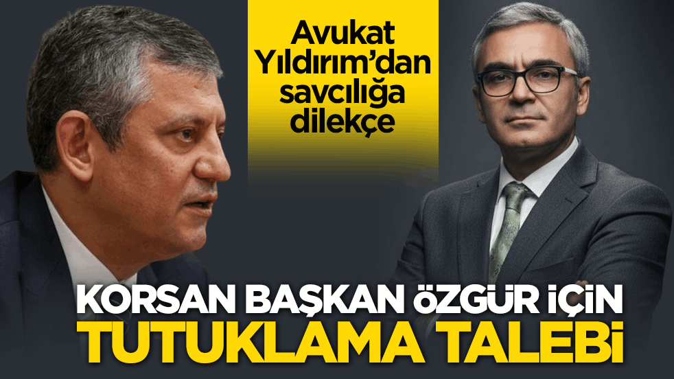 Avukat Yıldırım’dan savcılığa dilekçe! Korsan başkan Özgür için tutuklama talebi