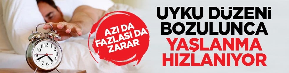 Azı da fazlası da zarar: Uyku düzeni bozulunca yaşlanma hızlanıyor