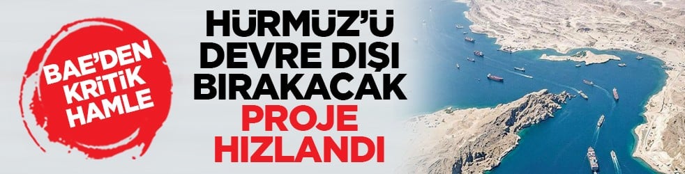 BAE’den kritik hamle: Hürmüz’ü devre dışı bırakacak proje hızlandı