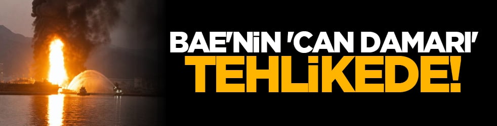  BAE'nin 'can damarı' tehlikede!