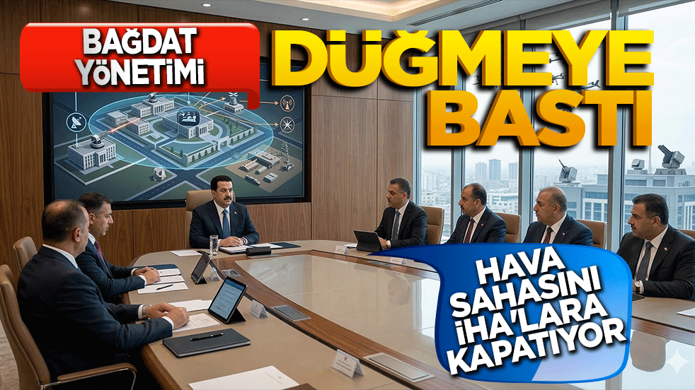 Bağdat yönetimi düğmeye bastı! Hava sahasını İHA'lara kapatıyor