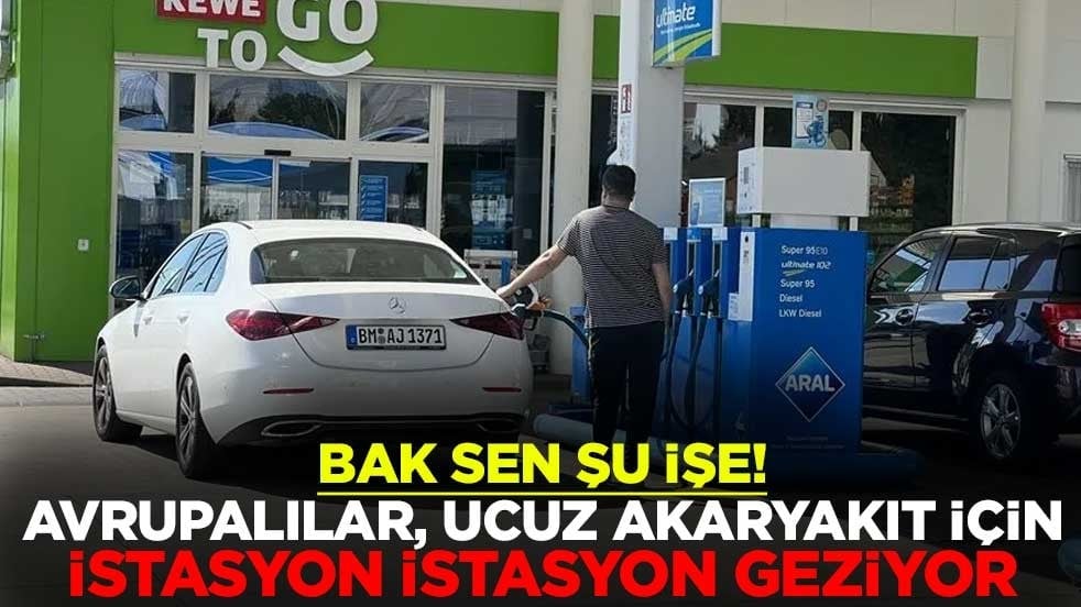 Bak sen şu işe! Avrupalılar, ucuz akaryakıt almak için istasyon istasyon geziyor