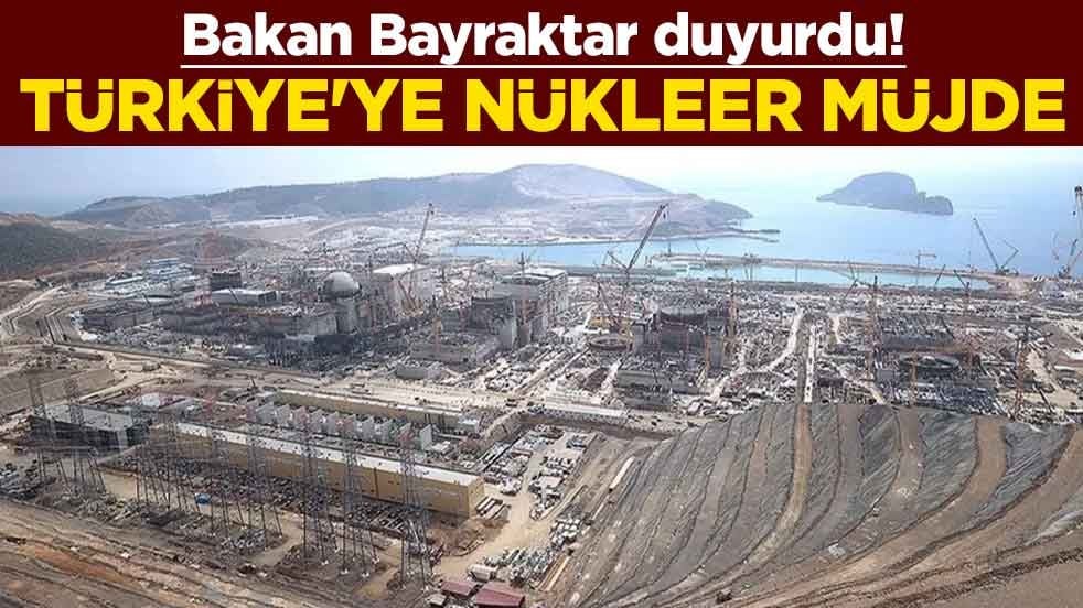 Bakan Bayraktar duyurdu! Türkiye'ye nükleer müjde