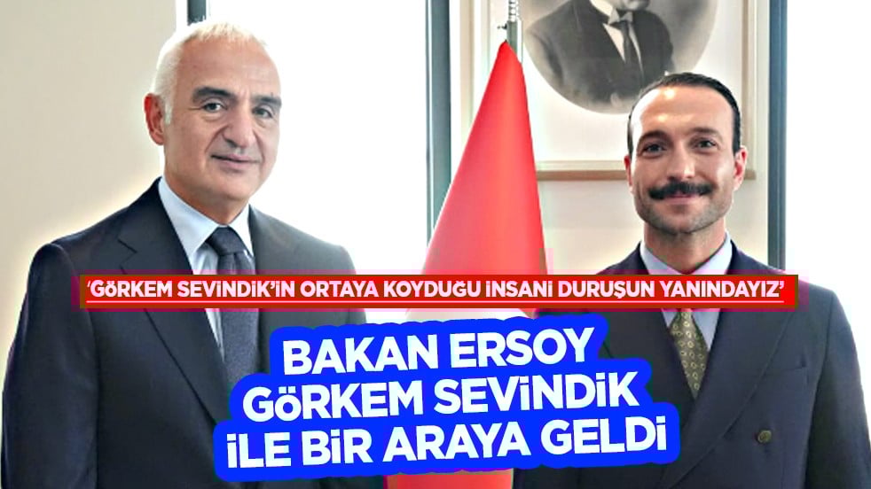 Bakan Ersoy, Görkem Sevindik ile bir araya geldi: Tehditlere karşı ortak duruş!