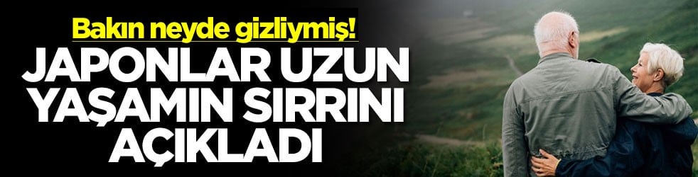 Bakın neyde gizliymiş! Japonlar uzun yaşamın sırrını açıkladı
